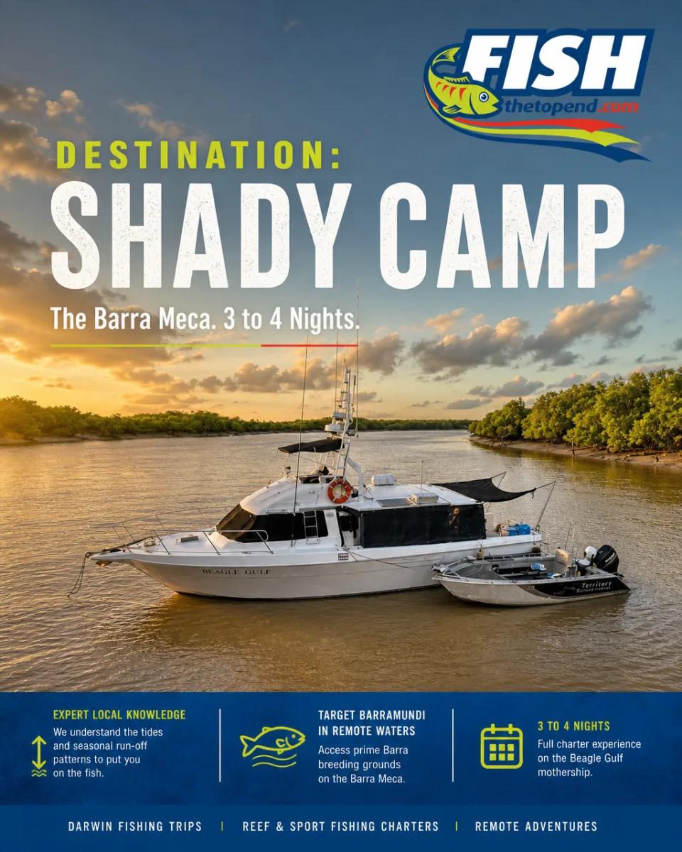 Fish The Top End: Destination: Shady Camp. The Barra Meca. 3 to 4 nights.