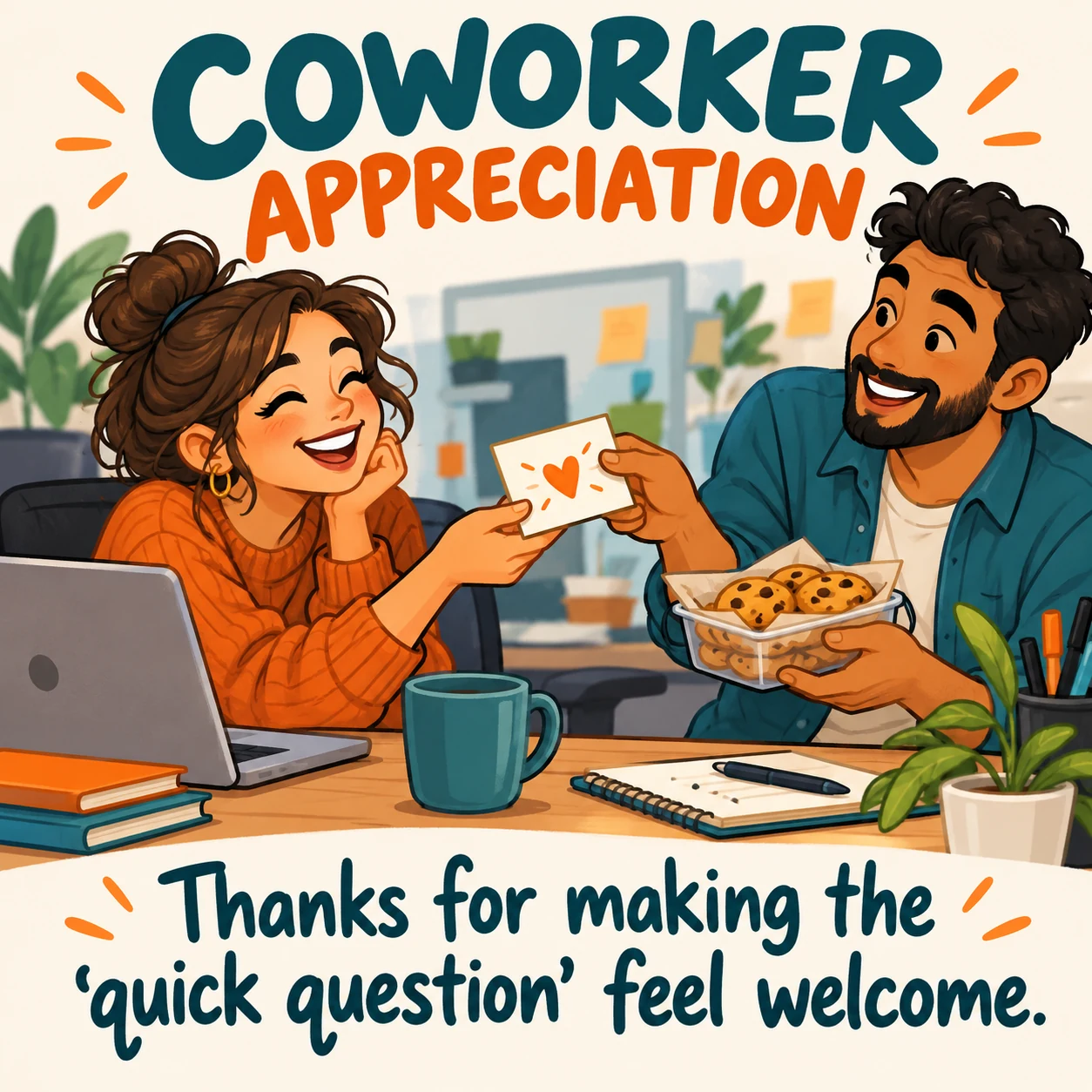 Original illustrated coworkers exchange a small thank-you card and a shared snack; text reads Thanks for making the ‘quick question’ feel welcome.